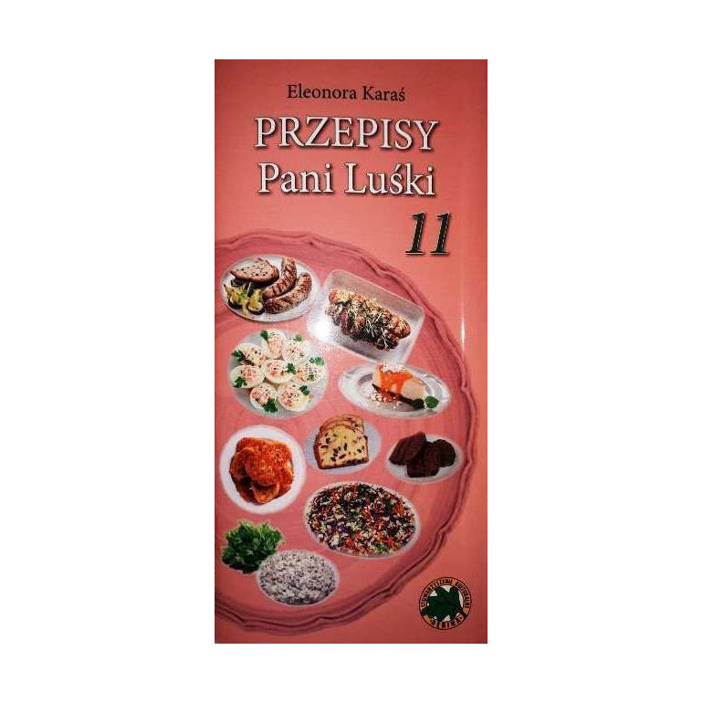 NOWOŚĆ! Przepisy Pani Luśki cz. 11