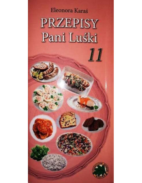 NOWOŚĆ! Przepisy Pani Luśki cz. 11