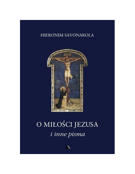O miłości Jezusa i inne pisma