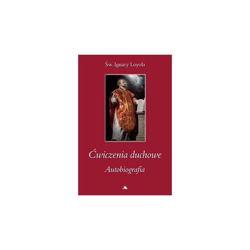 Ćwiczenia duchowe. Autobiografia