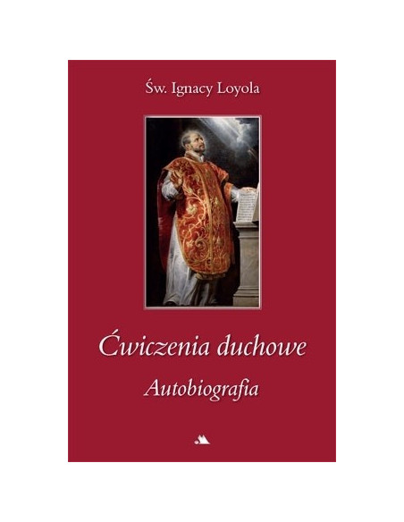 Ćwiczenia duchowe. Autobiografia