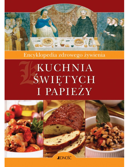 Kuchnia Świętych i papieży