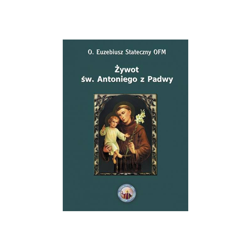 Żywot św. Antoniego z Padwy