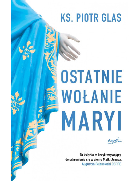 Ostatnie wołanie Maryi