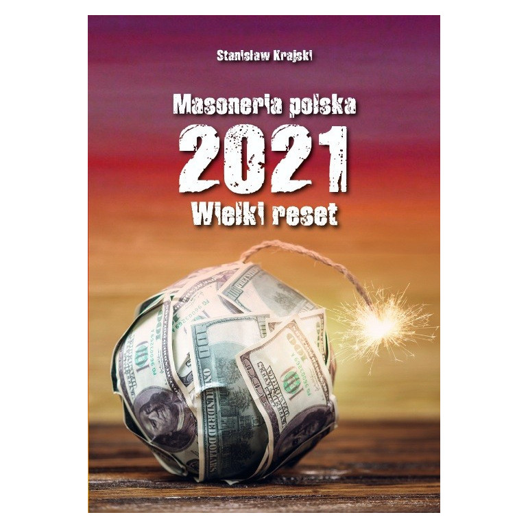 Masoneria polska 2021. Wielki reset