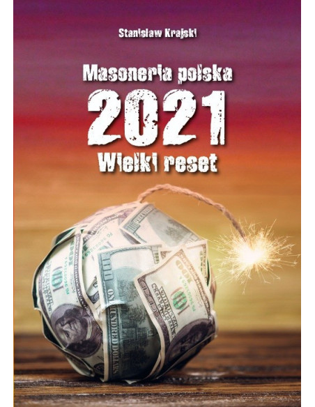Masoneria polska 2021. Wielki reset