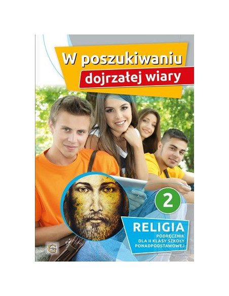 Katechizm kl. 2 W POSZUKIWANIU DOJRZAŁEJ WIARY