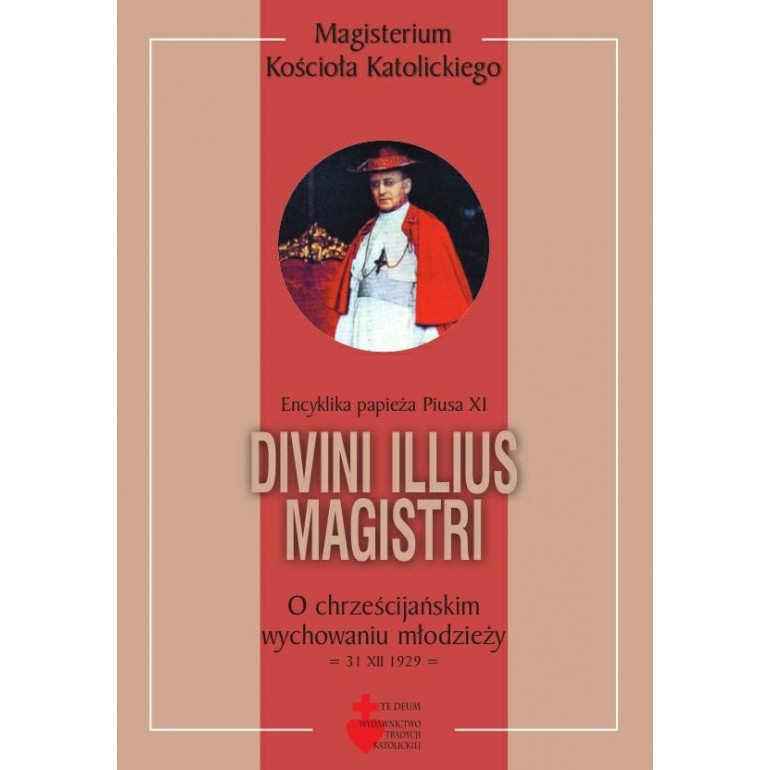Divini illius magistri (O chrześcijańskim wychowaniu młodzieży)