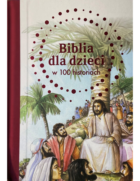 Biblia dla dzieci w 100 historiach