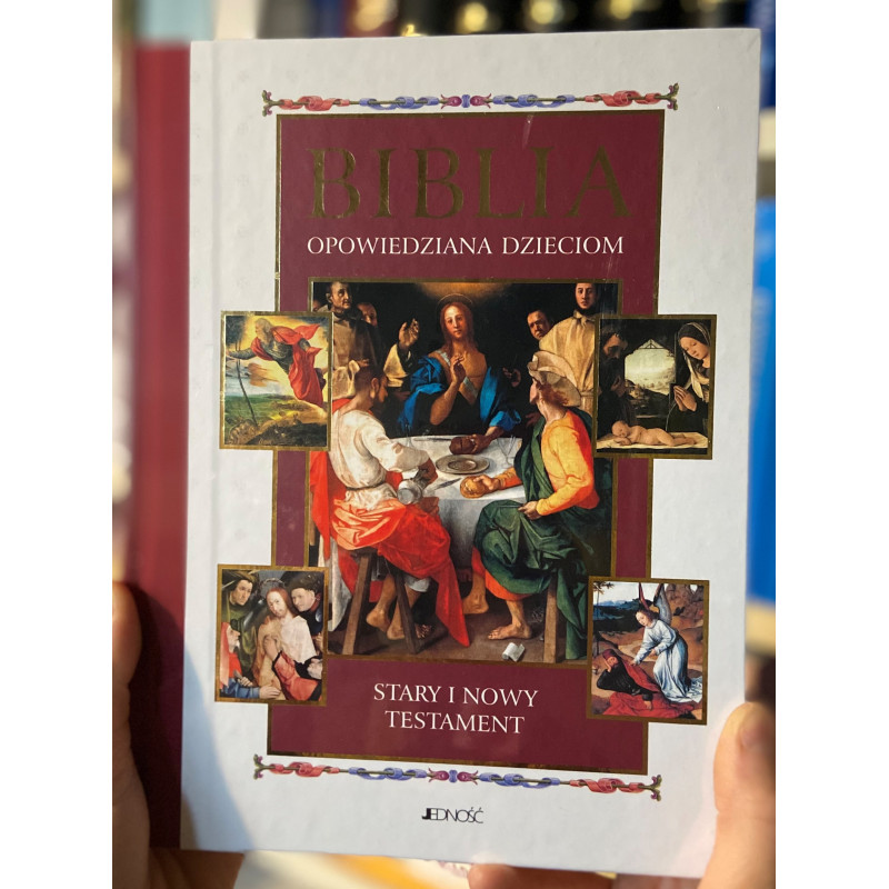 Biblia opowiedziana dzieciom - Stary i Nowy Testament
