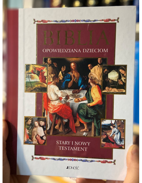 Biblia opowiedziana dzieciom - Stary i Nowy Testament