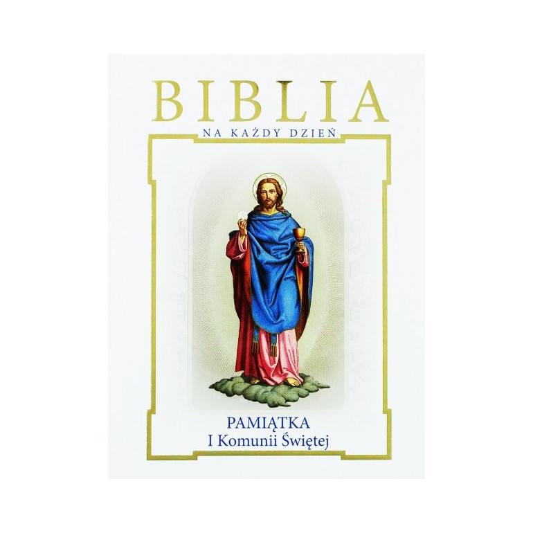 Biblia na każdy dzień. Pamiątka I...